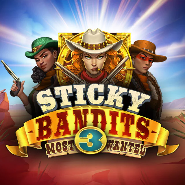 Sticky Bandits 3 Most Wanted Slot Demo